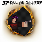 {37} K1LL ON SIGHT {37}