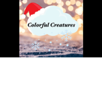 Colorful Creatures