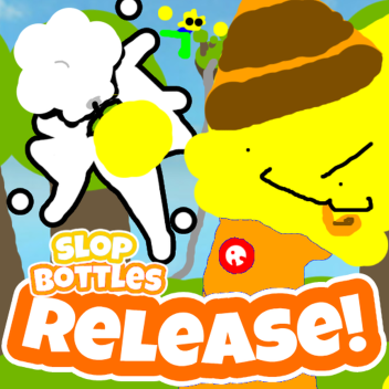 [RELEASE🎉] slop bottles 👊