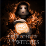 The Prophecy 0f Witches