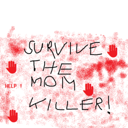 survive the the mom killer