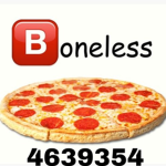 Boneless pizza Gang