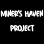 Miner's Haven Project