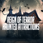 Reign of Terror Haunted Attractions