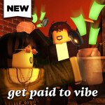 💸get paid to vibe!