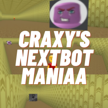Craxy's NextBot Mania