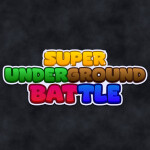 Super Underground Battle!