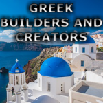 Greek Builders and Creators