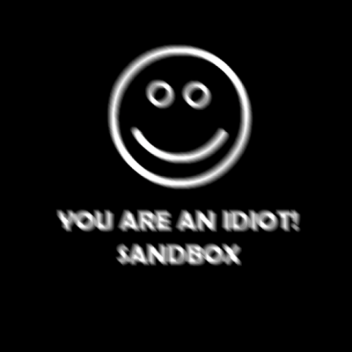 You are an idiot virus! (sandbox)