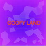 GOOFY LANDS