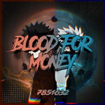 ｸBlood For Moneyｸ