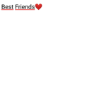 Best friends is here UwU