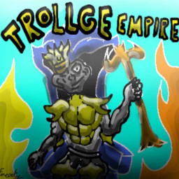 Trollge Empire (W.I.P)