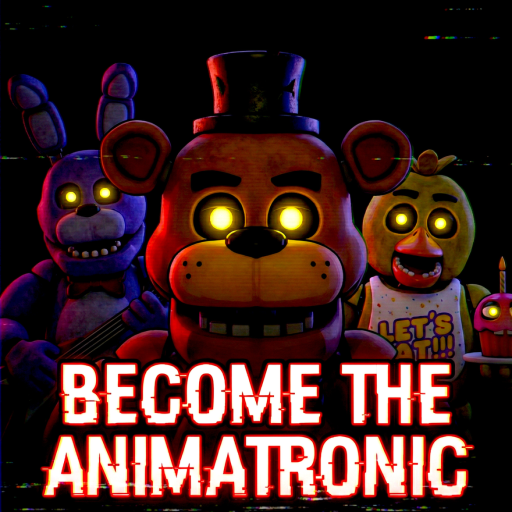 FNAF: Become the Animatronic