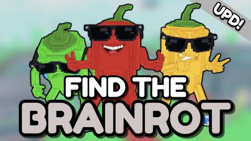 (UPD26) Find the Brainrot (311)
