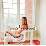 - Rachel’s closet! -