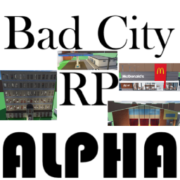 [Easter Update] Bad City RP🏠 (Alpha 0.8)