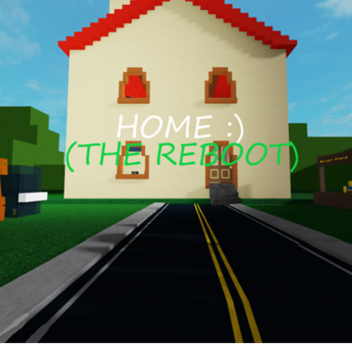 [NEW HOUSE!] Home :) (THE REBOOT)
