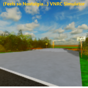 (Feels so Nostalgia...) VNRC Simulator
