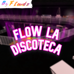 Flow la Discoteca (BETA)