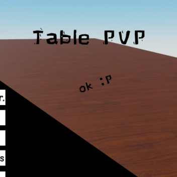 Table PVP [W.I.P]