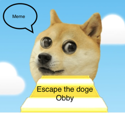 Escape the doge obby