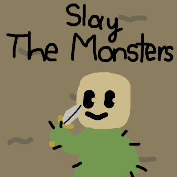Slay the Monsters [Remake] [OLD GAME]