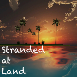 Stranded at Land 🏝️