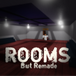 Rooms (SCARY!!)
