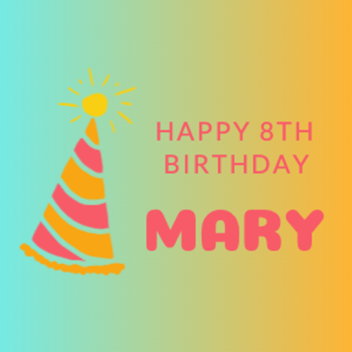 Happy Birthday Mary