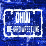 Die Hard Wrestling