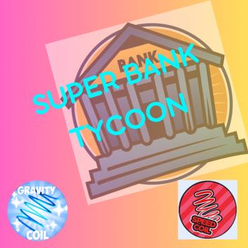 super bank tycoon