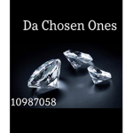 Da Chosen Ones !!