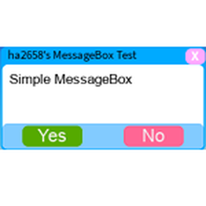 Question, MessageBox,Popup,Dialog GUI