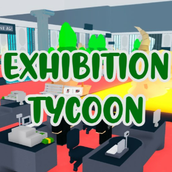 🦖 Exhibition Tycoon 