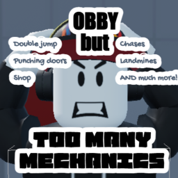 Obby with too many mechanics