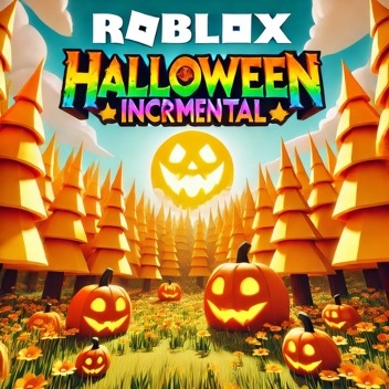 Halloween incremental (Update 1!!!!!)