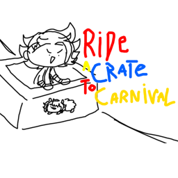 YOUR TURN TO DIE RIDE A CRATE TO CARNIVAL! (YTTD)