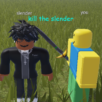 Kill the Slenders!