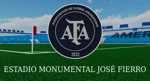 AFA S3 | Estadio Monumental José Fierro