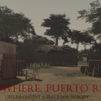 Nowhere, Puerto Rico