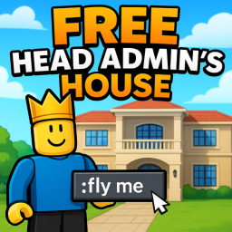 🏡🔥 FREE HEAD ADMIN’S HOUSE  [RELEASE!]