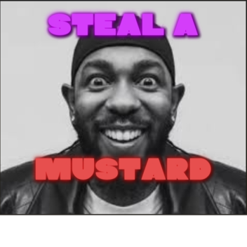 Steal a Mustard (RELEASE) 