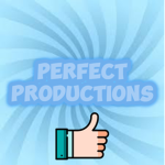 Perfect Productions!