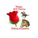 Roses and Thorns Riding Academy