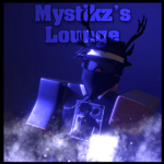 Mystikz's Lounge.