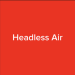 Headless Air