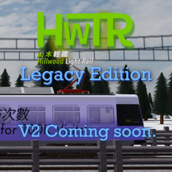 (Read desc) HWTR Light Rail Legacy Version