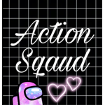 Its Action Sqaud!!