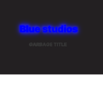 blue studios(add this because the name was taken)
